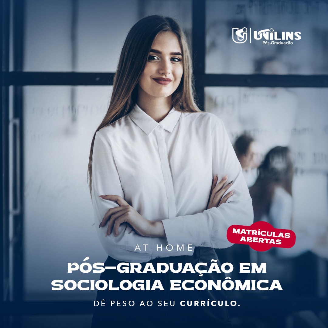 Pós-Graduação em Sociologia Econômica - UNILINS