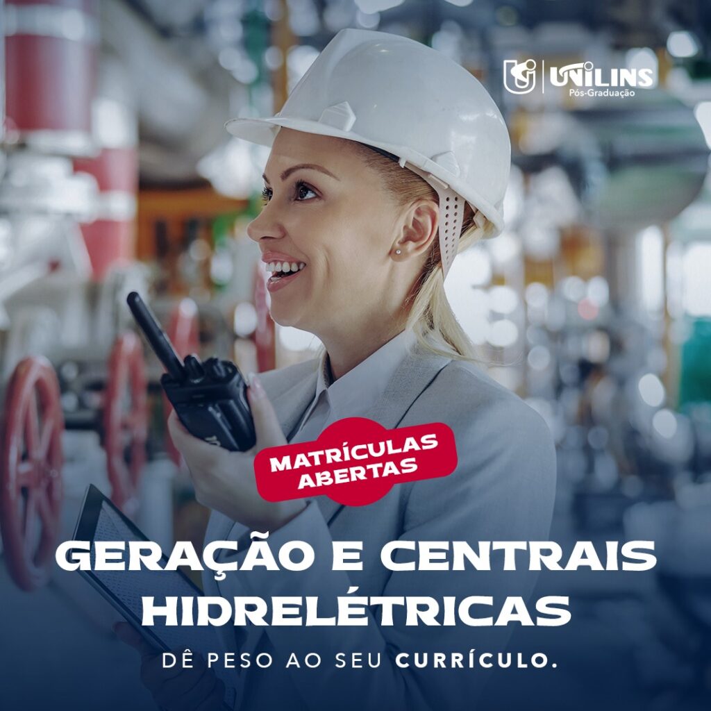 Capacitação em Geração e Centrais Hidrelétricas - UNILINS Capacitação em Geração e Centrais Hidrelétricas - UNILINS