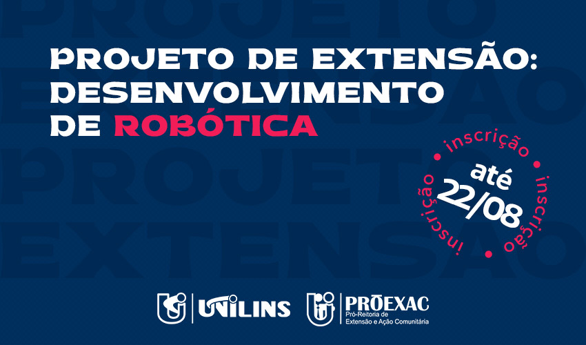 Projeto de Extensão - Desenvolvimento de Robótica - UNILINS
