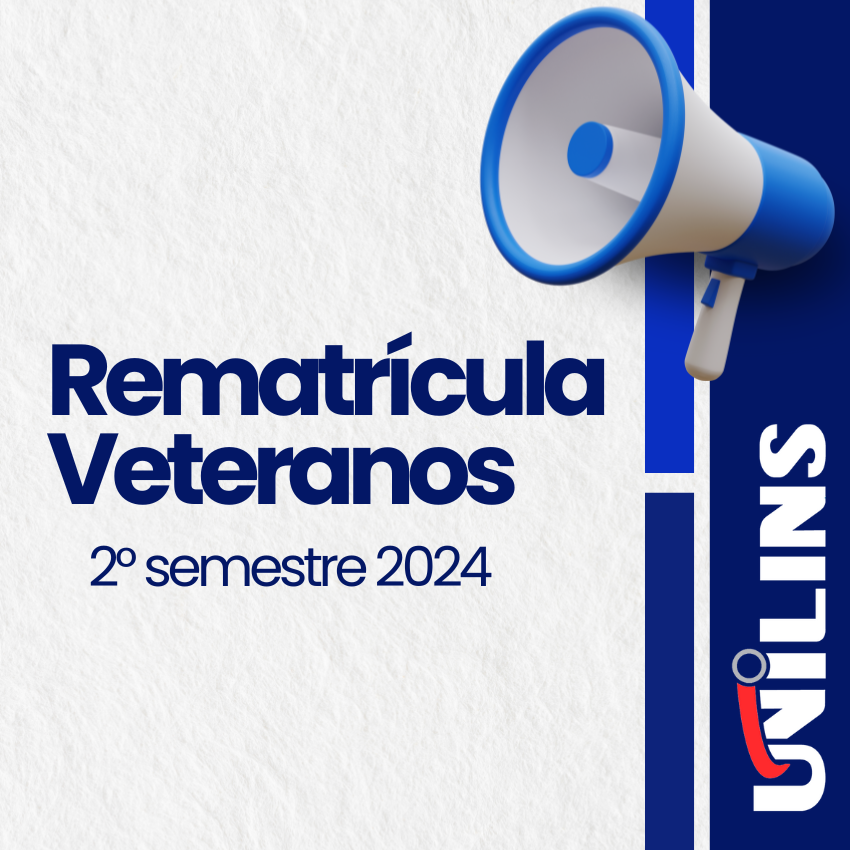Rematrícula Veteranos para 2º Semestre de 2024 - UNILINS