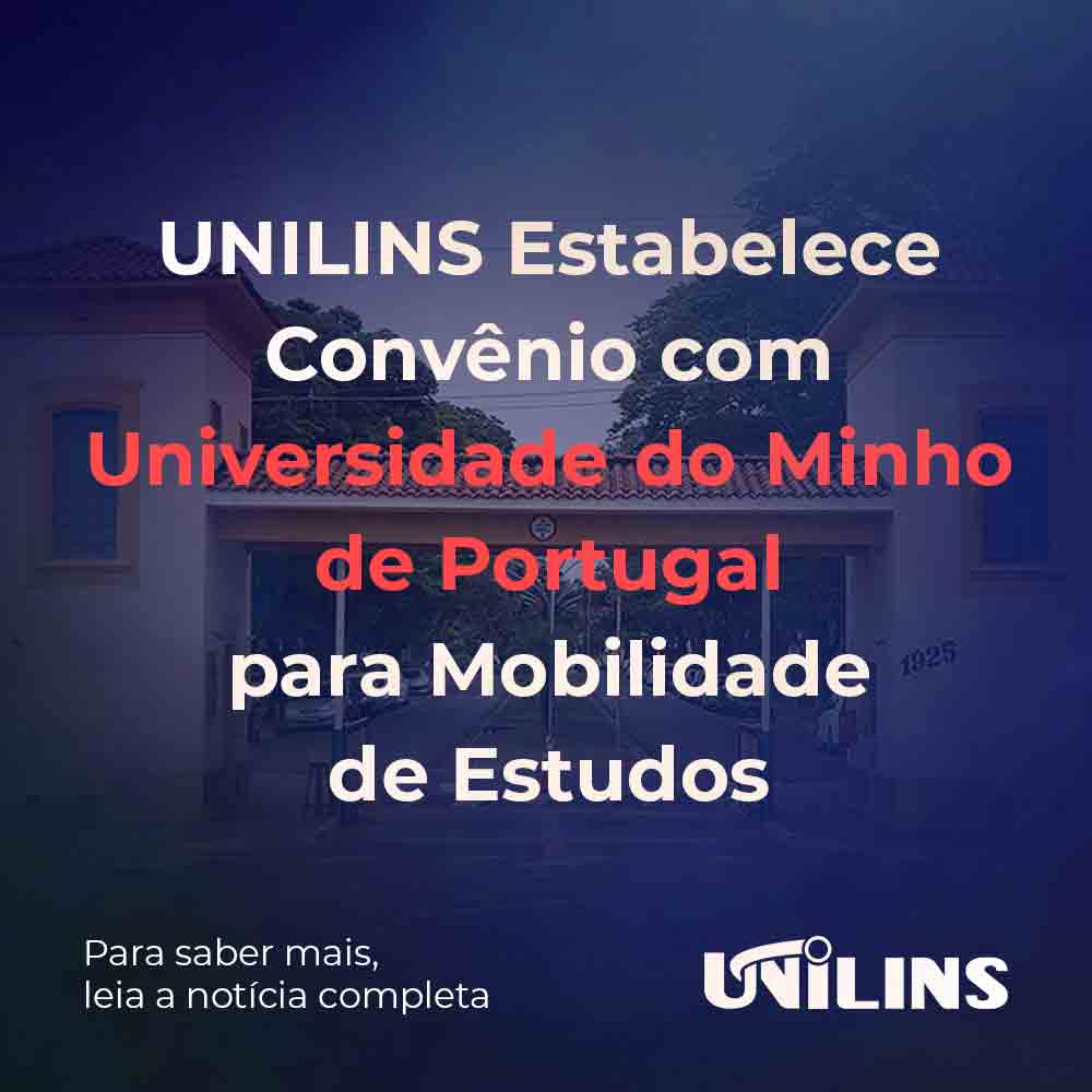 Unilins estabelece convênio com Universidade do Minho em Portugal - UNILINS