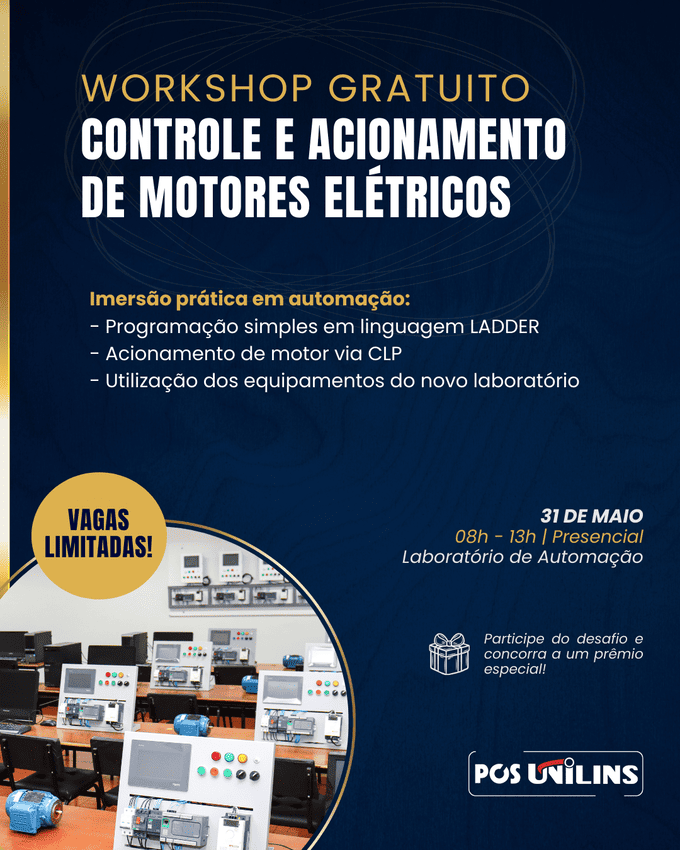 Workshop em Controle e Acionamento de Motores Elétricos - UNILINS Workshop em Controle e Acionamento de Motores Elétricos - UNILINS