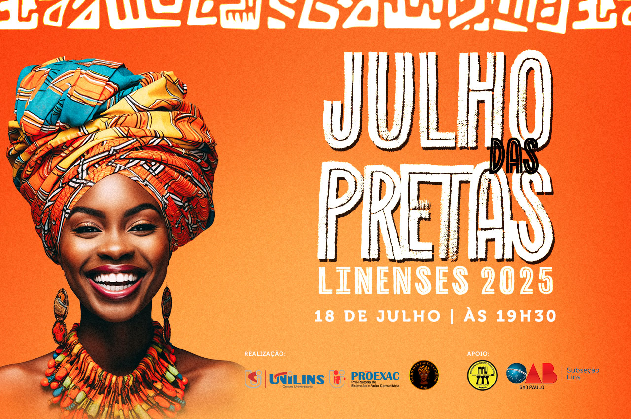 Vem aí o Julho das Pretas Linenses 2025! - UNILINS